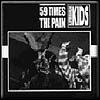 59 TIMES THE PAIN/SUBTERRANEAN KIDS: Split EP